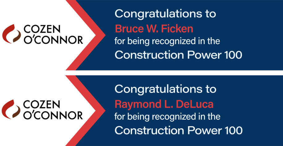 Congratulations to Bruce W. Ficken and Raymond L. DeLuca for being recognized in the Construction Power 100